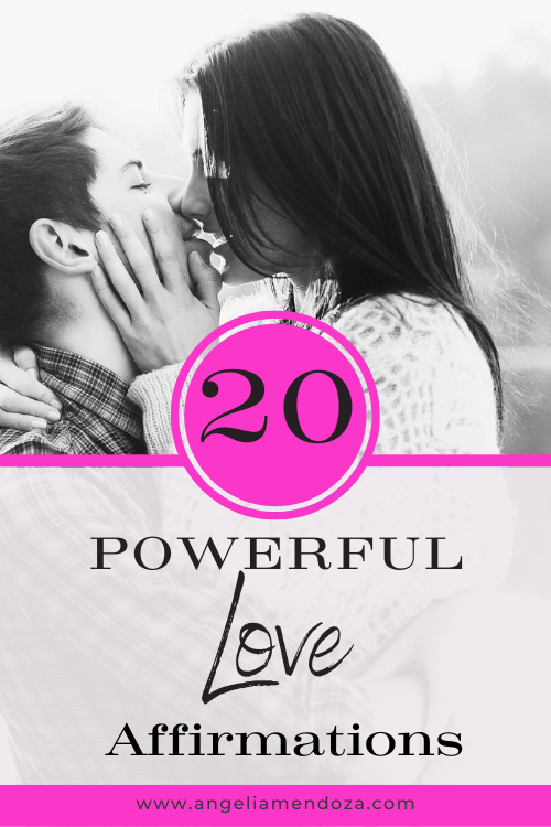 20 Powerful Love Affirmations to Attract Your Soulmate -Pin