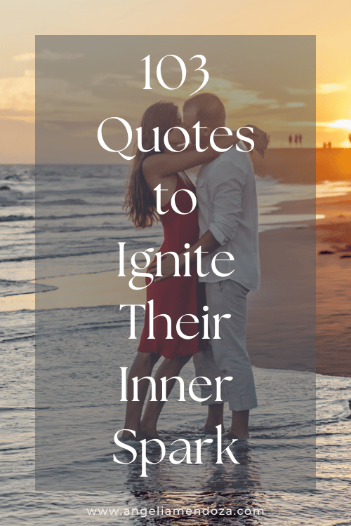 103 Quotes to Ignite Their Inner Spark | Pin