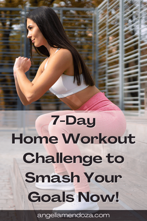 Pin 7-Day Home Workout Challenge to Smash Your Goals Now!