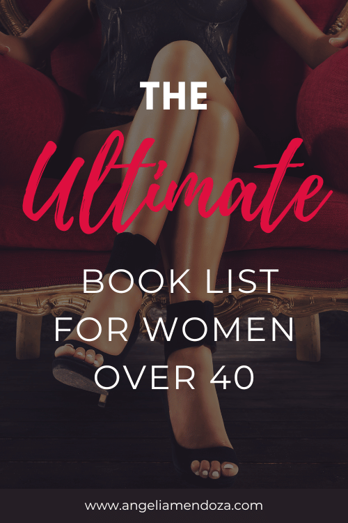 Empower Yourself: The Ultimate Book List For Women Over 40 | Pin