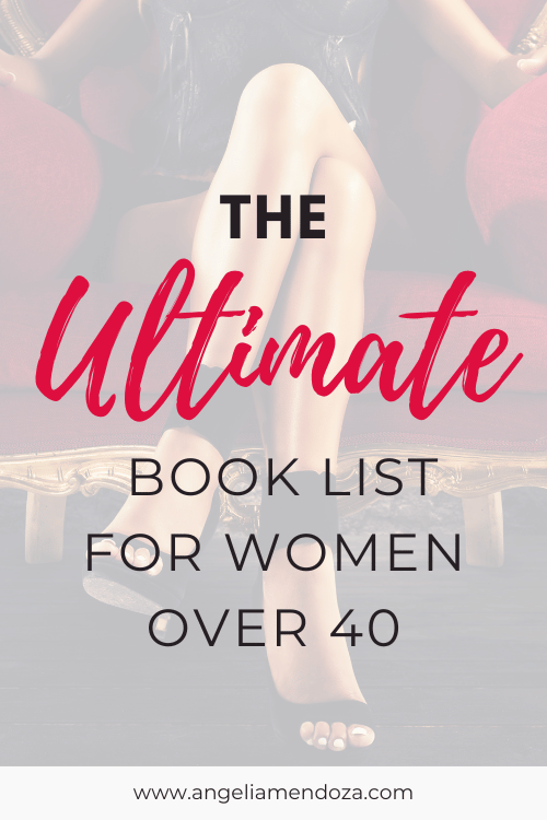 Empower Yourself: The Ultimate Book List For Women Over 40 | PIN 1