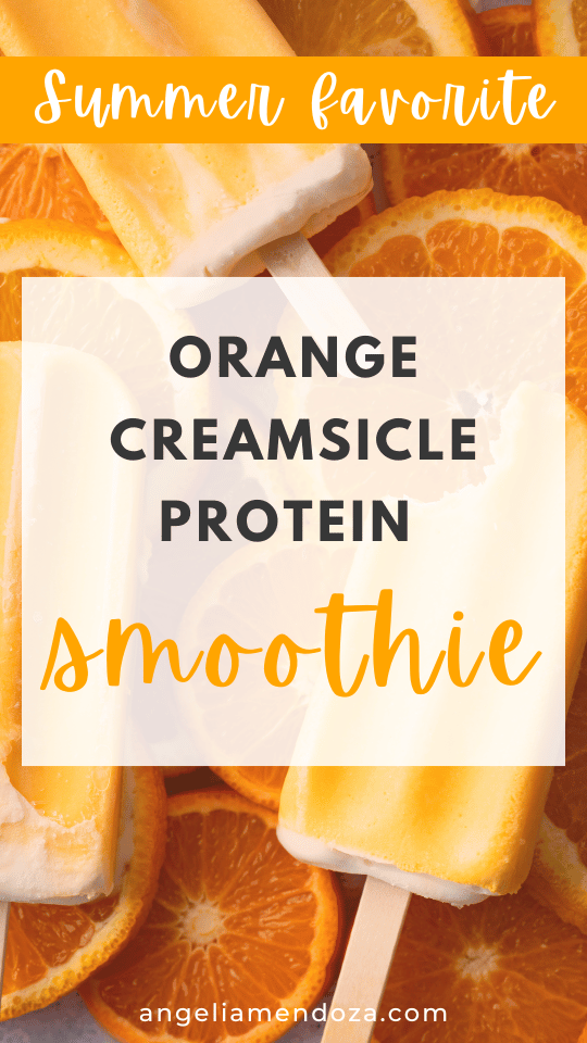 Orange Creamsicle Protein Smoothie pin | Orange creamsicles