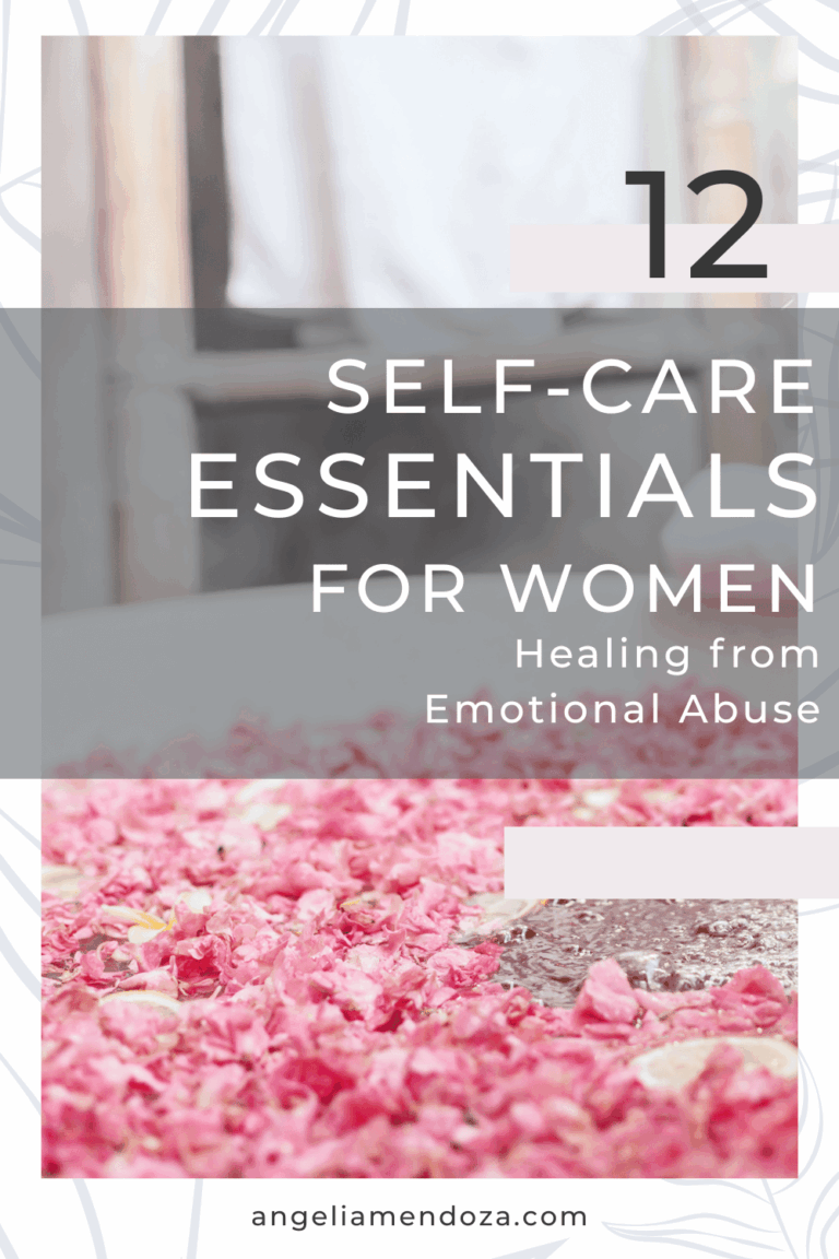 Flat lay of a floral bath with pink petals and citrus, overlaid with text: “12 Self-Care Essentials for Women Healing from Emotional Abuse” – angeliamendoza.com