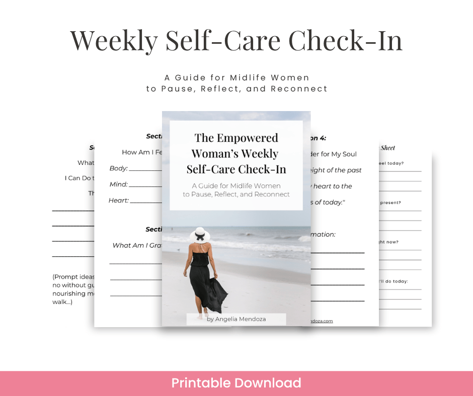 Weekly Self-Care Check-In printable download for midlife women, designed to inspire reflection, gratitude, and intention-setting for mind, body, and spirit.
